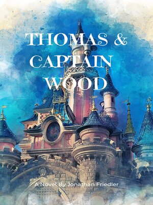 cover image of Thomas and Captain Wood